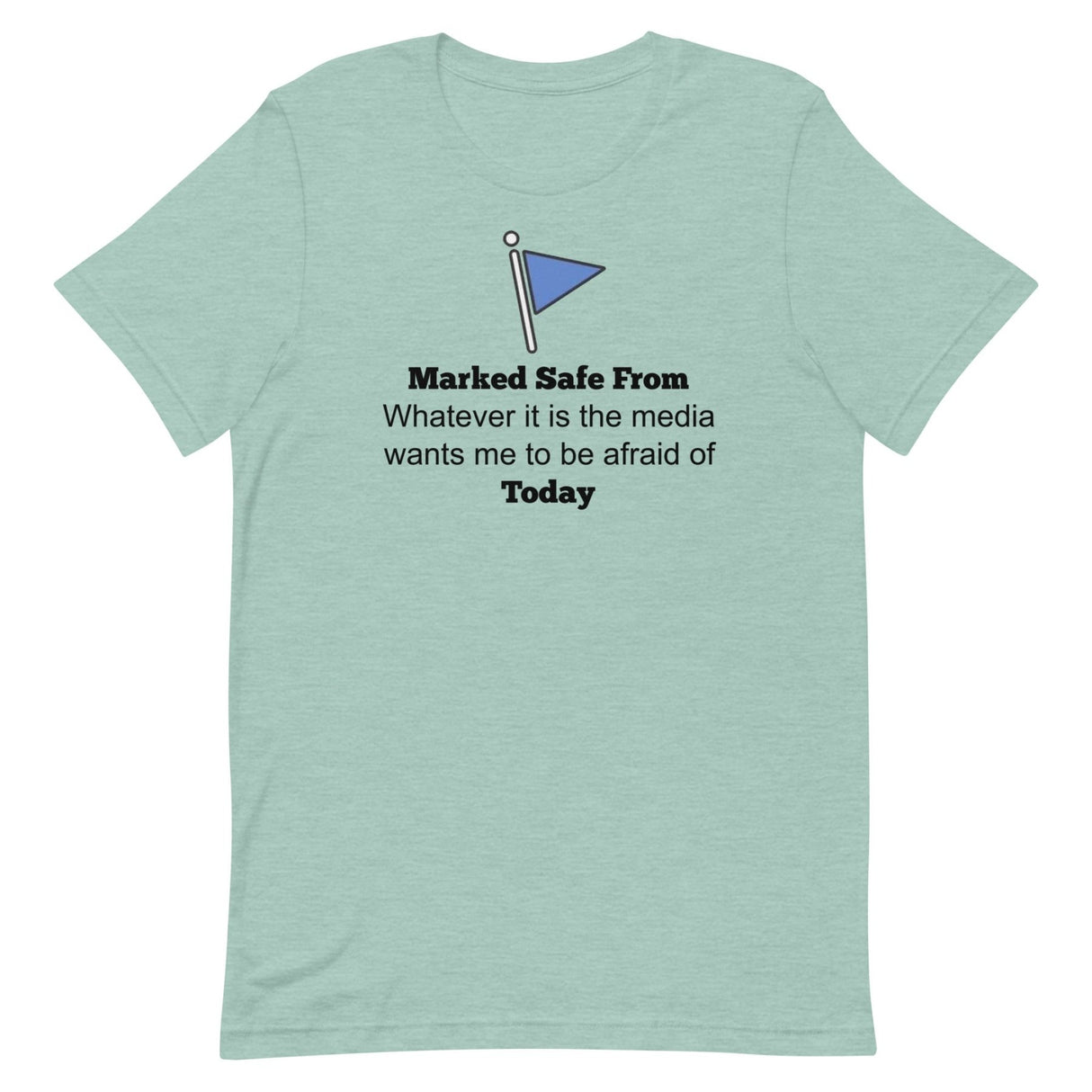 Marked Safe From The Media Today Shirt
