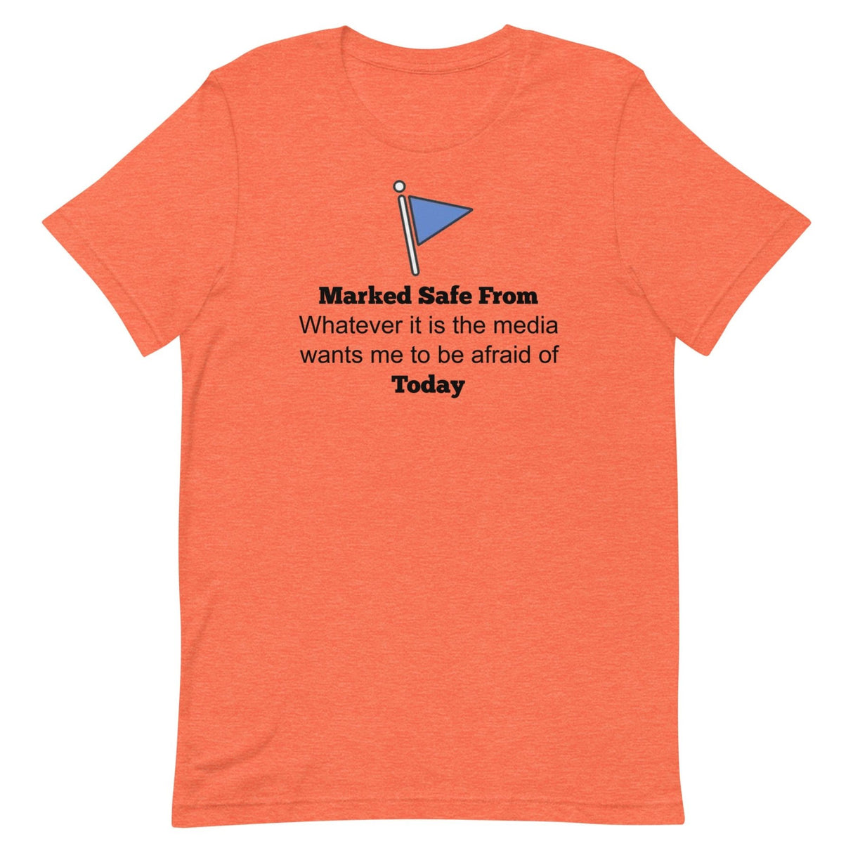 Marked Safe From The Media Today Shirt