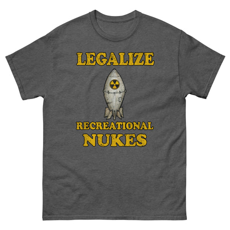 Legalize Recreational Nukes Heavy Cotton Shirt - Libertarian Country
