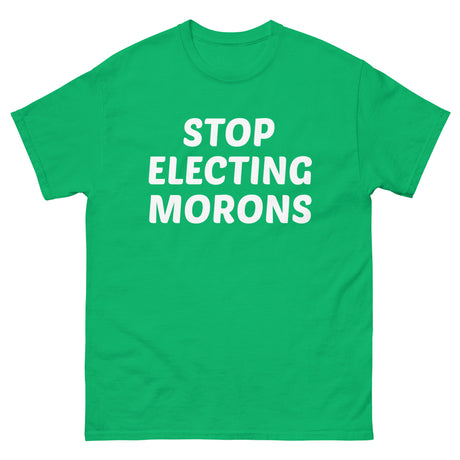 Stop Electing Morons Heavy Cotton Shirt - Libertarian Country