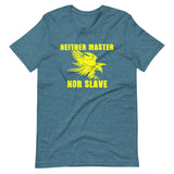 Neither Master Nor Slave Shirt