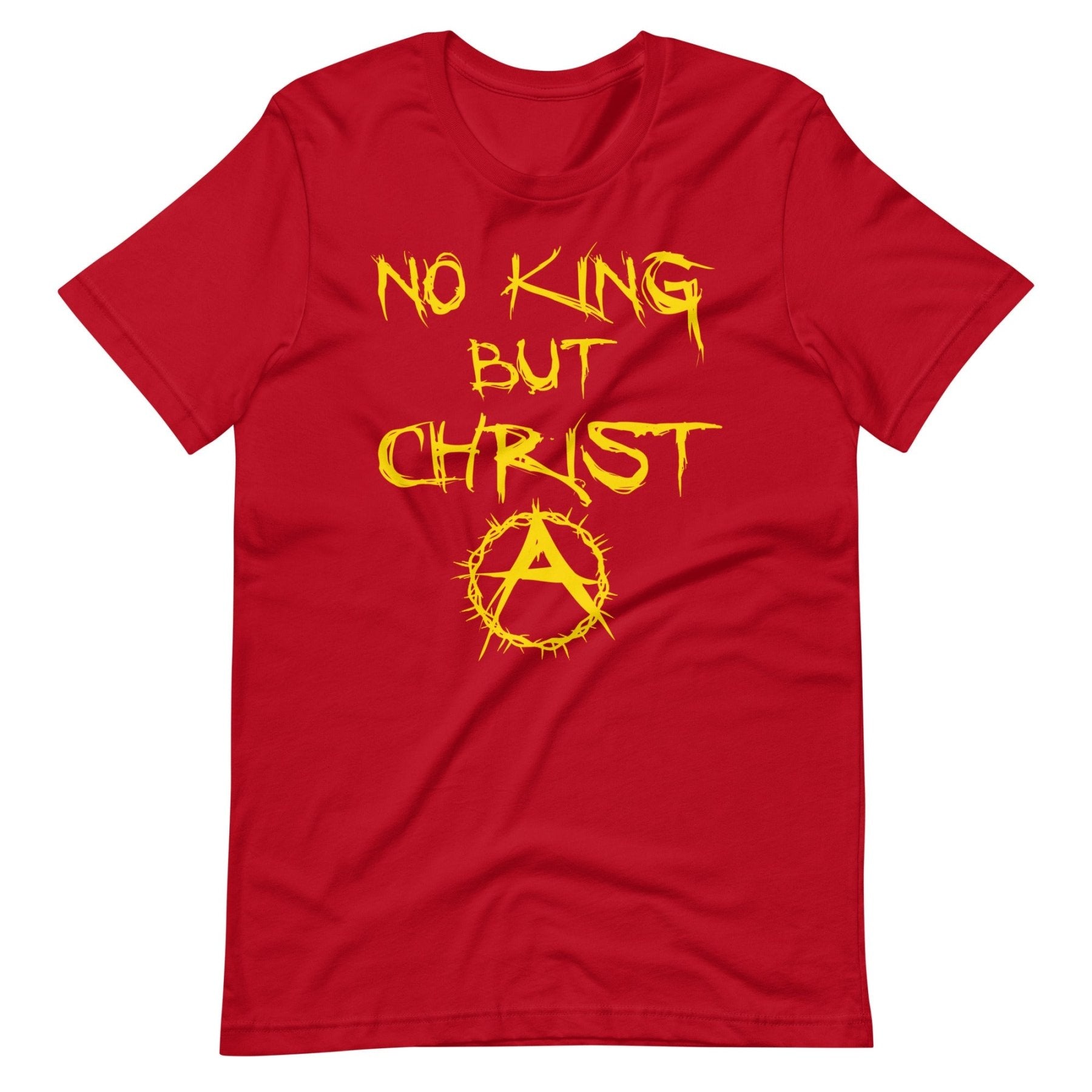 No King But Christ Ancap Premium Shirt – Libertarian Country