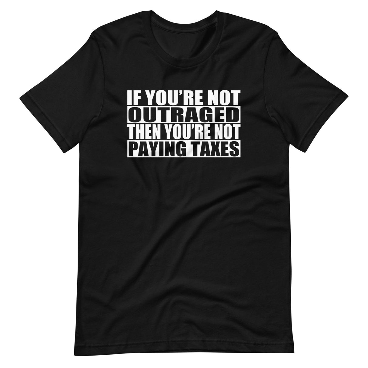 Outraged Taxes Shirt