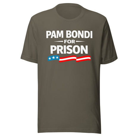 Pam Bondi For Prison Shirt