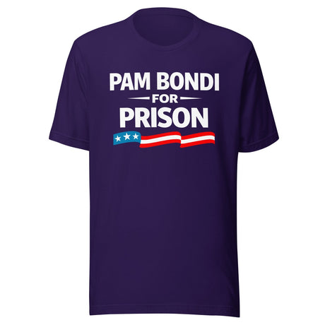 Pam Bondi For Prison Shirt