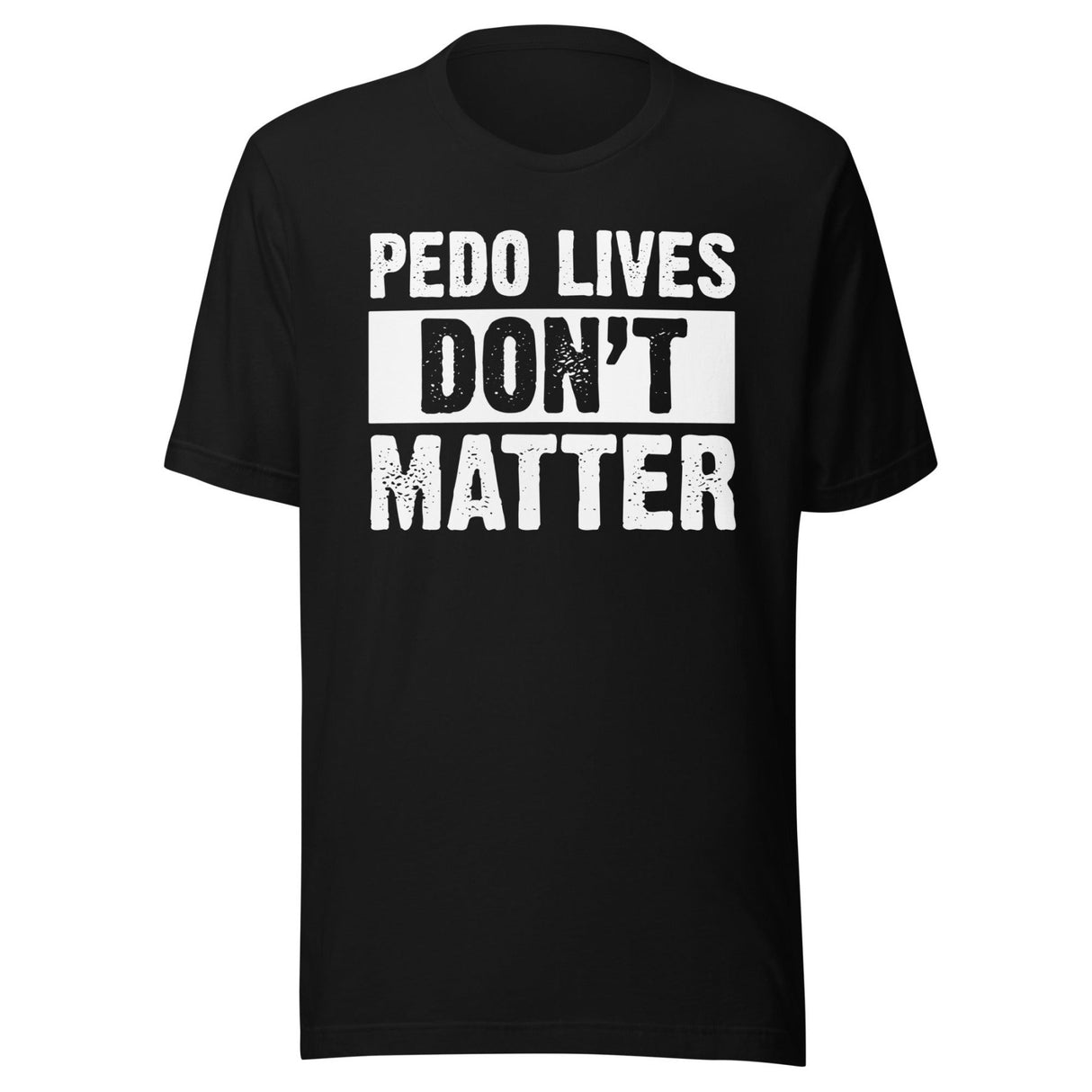 Pedo Lives Don't Matter Shirt
