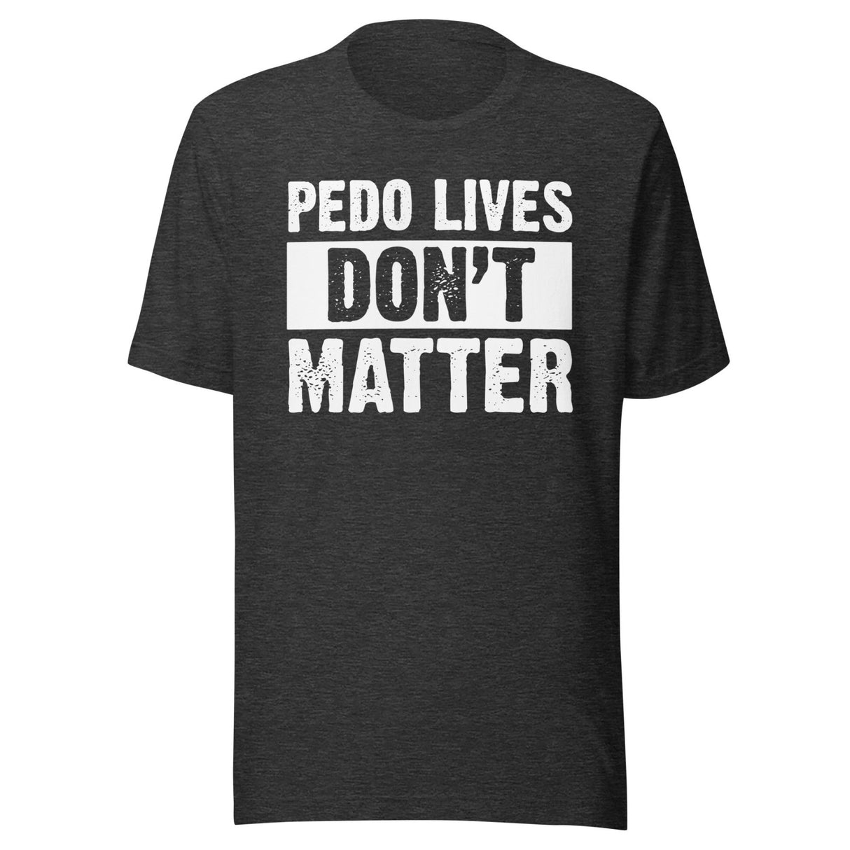Pedo Lives Don't Matter Shirt