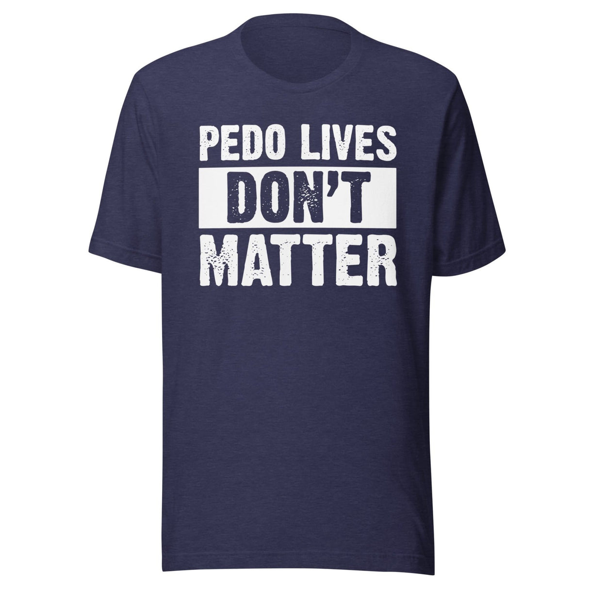 Pedo Lives Don't Matter Shirt