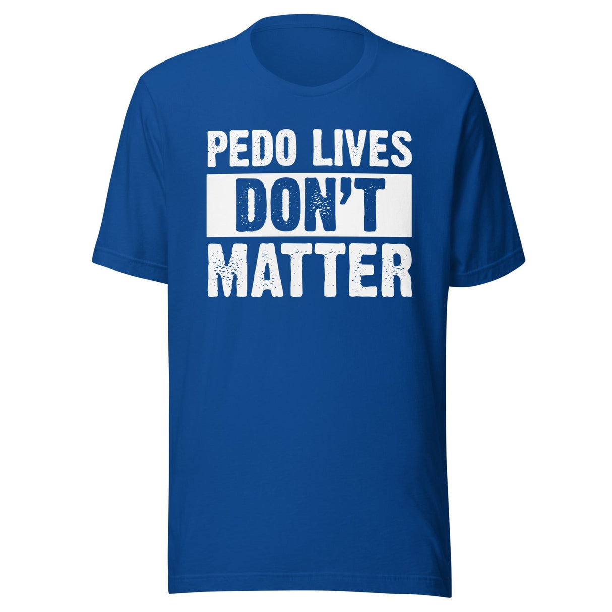 Pedo Lives Don't Matter Shirt