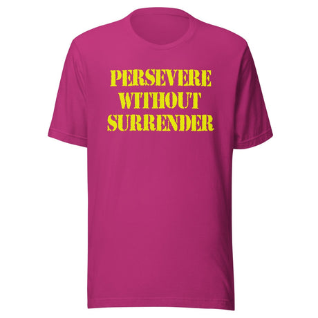 Persevere Without Surrender Shirt