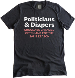Politicians and Diapers Shirt