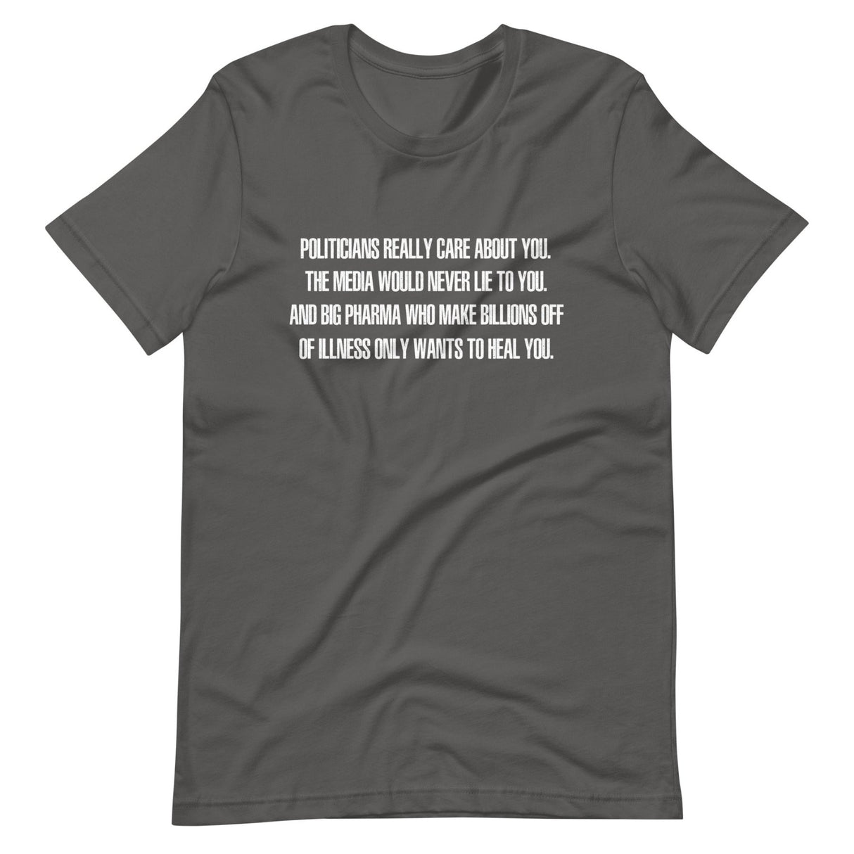 Politicians Really Care About You Shirt