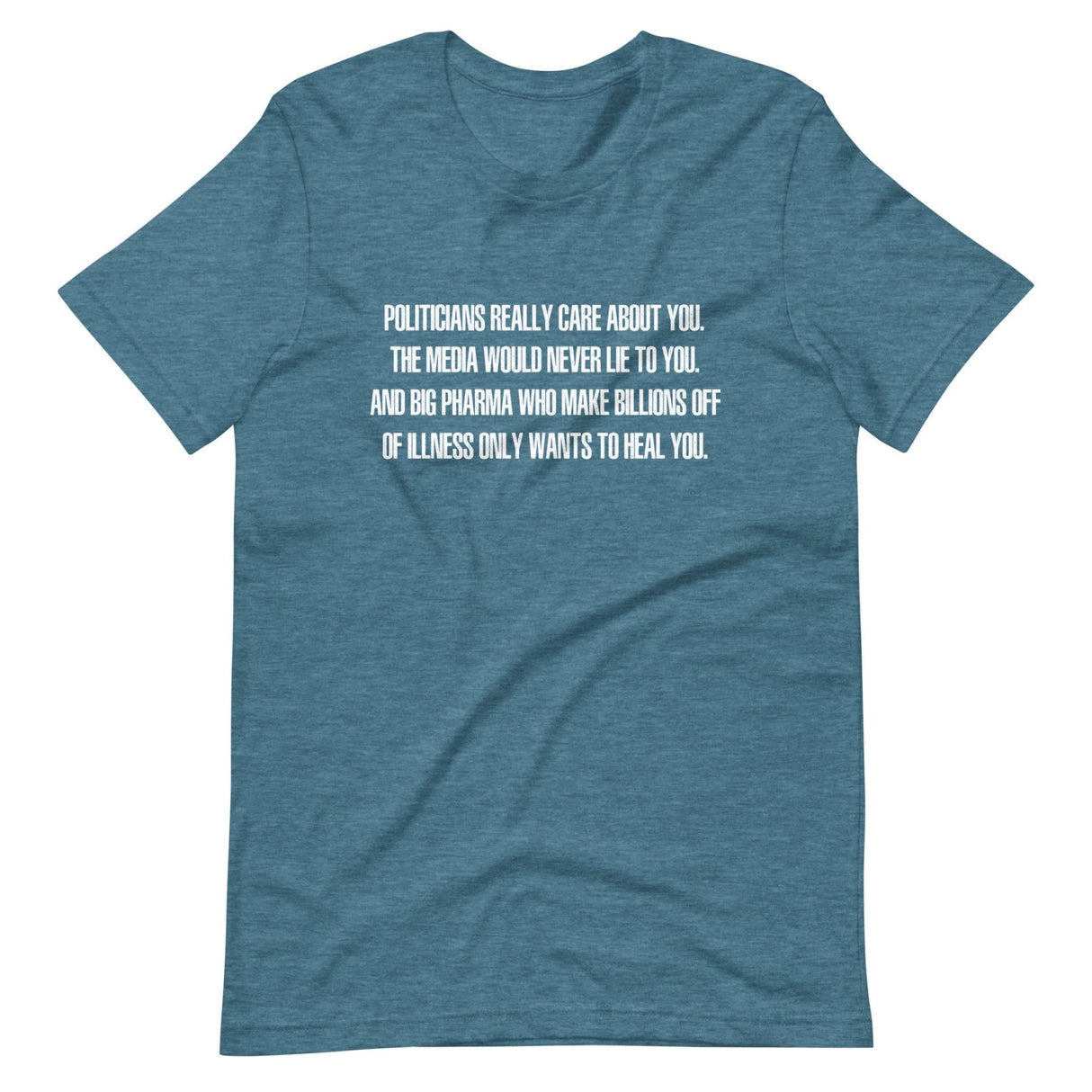 Politicians Really Care About You Shirt