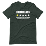 Politicians Very Bad Would Not Recommend Shirt