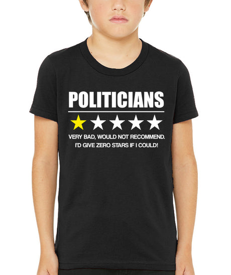 Politicians Very Bad Would Not Recommend Youth Shirt
