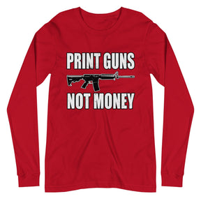 Print Guns Not Money Long Sleeve Shirt
