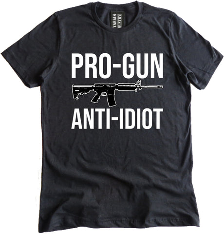 Pro-Gun Anti-Idiot Shirt
