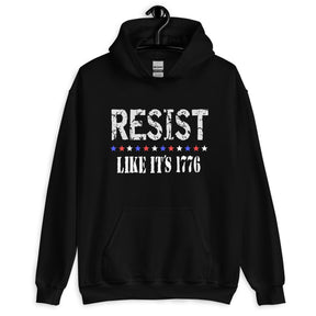 Resist Like Its 1776 Hoodie