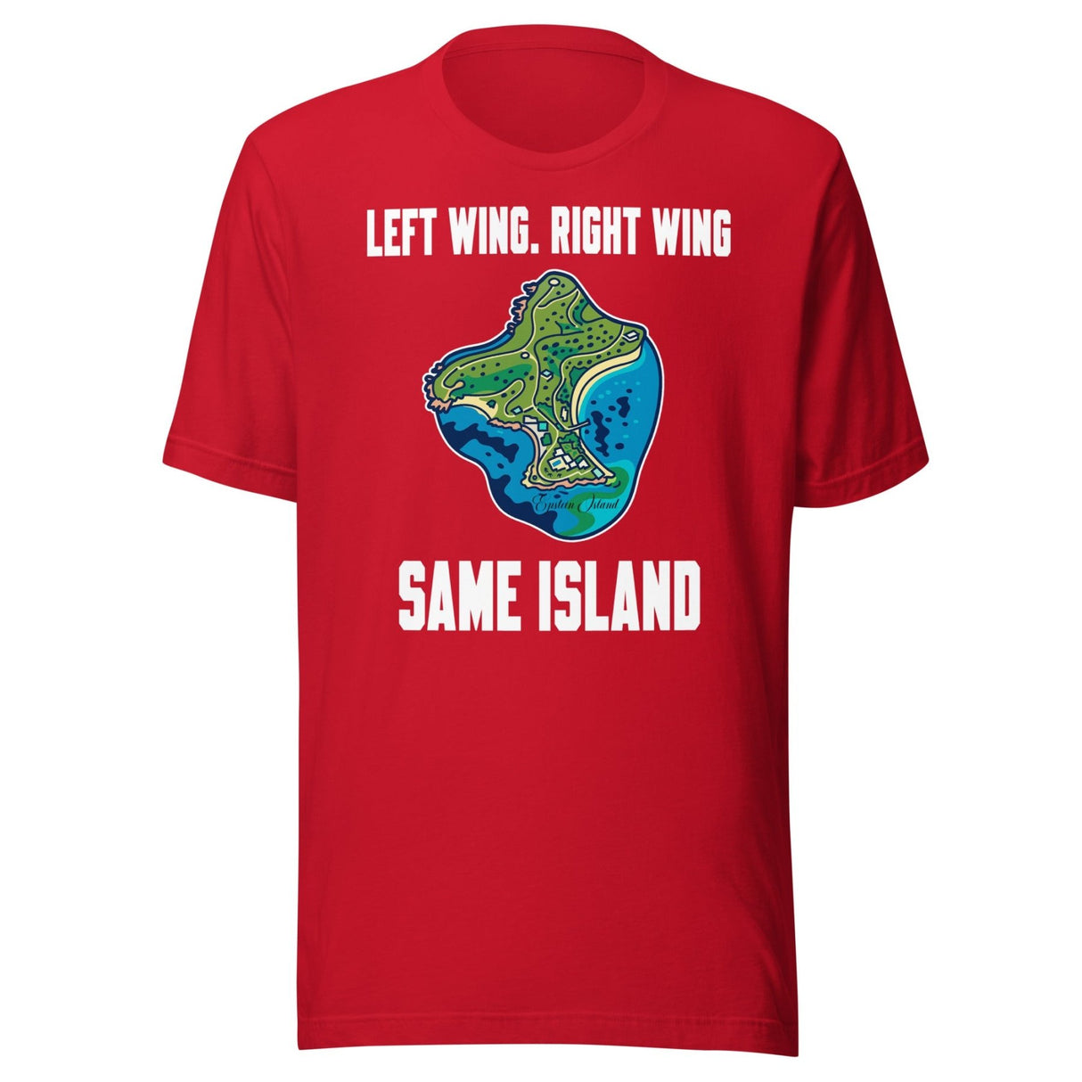Right Wing Left Wing Same Island Epstein Shirt