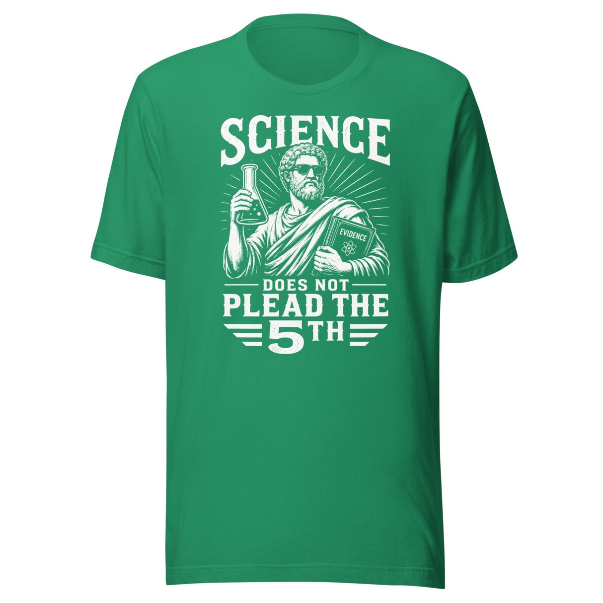 Science Does Not Plead The 5th Shirt
