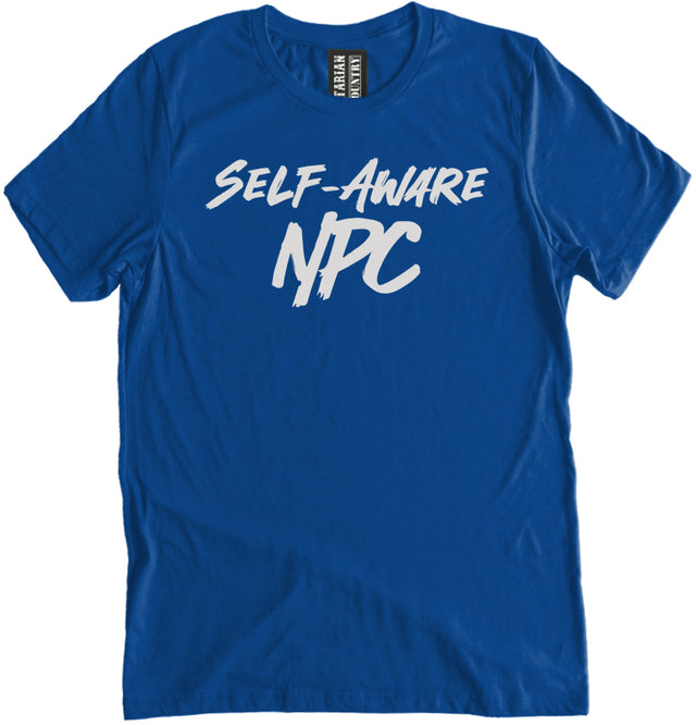 Self-Aware NPC Shirt by Libertarian Country