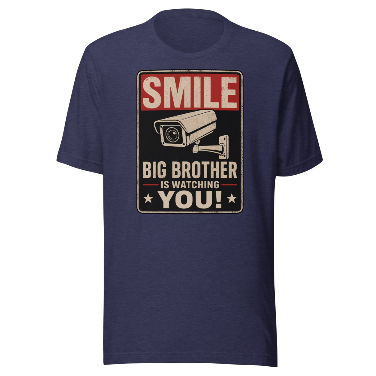 Smile Big Brother Is Watching You Shirt
