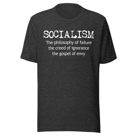 Socialism Is The Gospel Of Envy Shirt