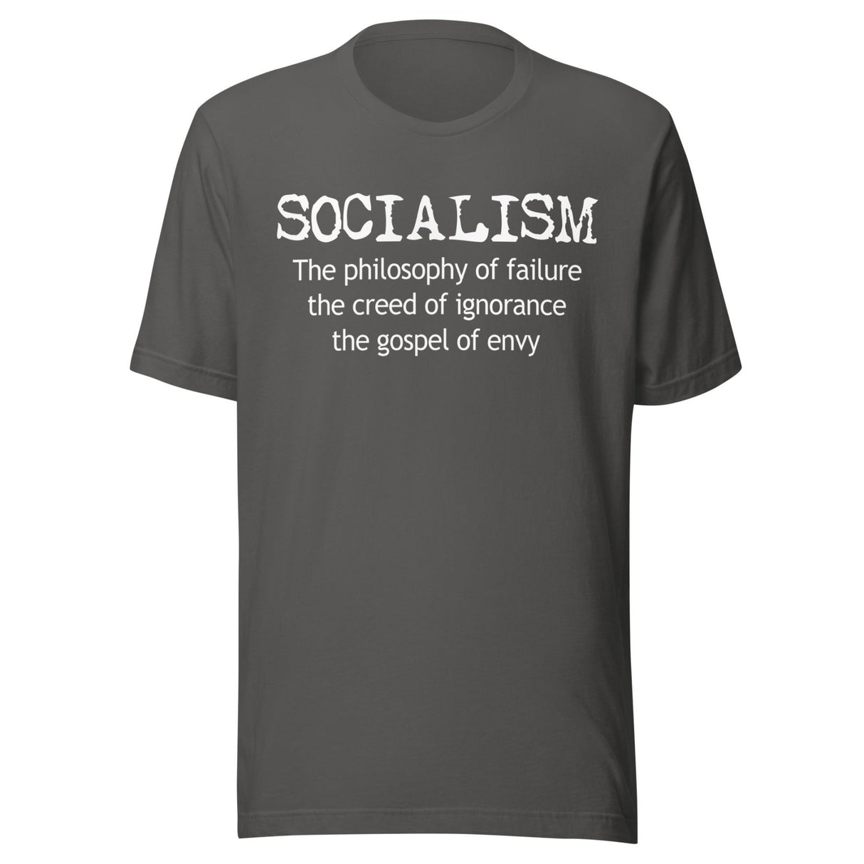 Socialism Is The Gospel Of Envy Shirt