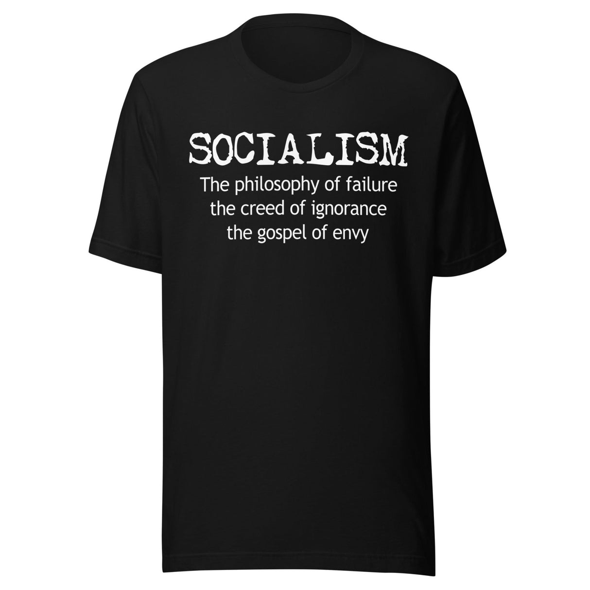 Socialism Is The Gospel Of Envy Shirt