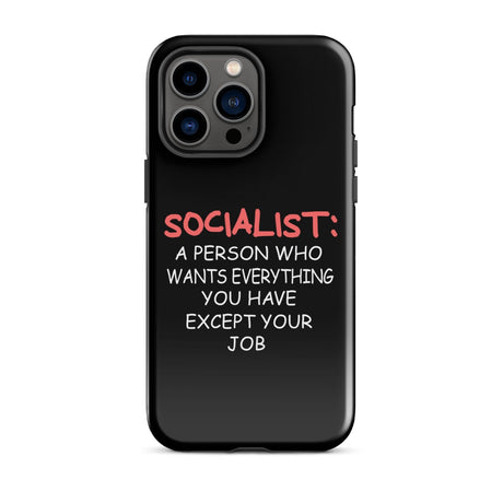 Socialist Wants Everything But Your Job iPhone® Case