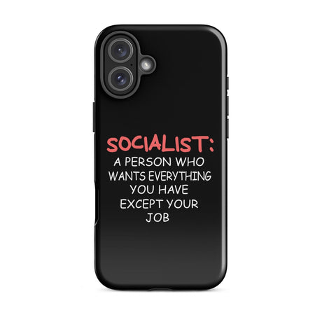 Socialist Wants Everything But Your Job iPhone® Case