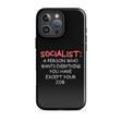 Socialist Wants Everything But Your Job iPhone® Case