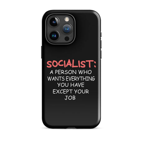 Socialist Wants Everything But Your Job iPhone® Case