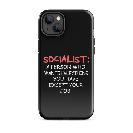 Socialist Wants Everything But Your Job iPhone® Case