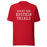 Start The Epstein Trials Shirt