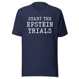 Start The Epstein Trials Shirt