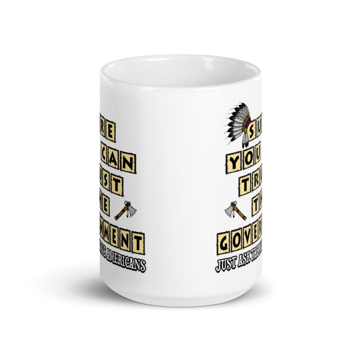 Sure You Can Trust The Government Coffee Mug