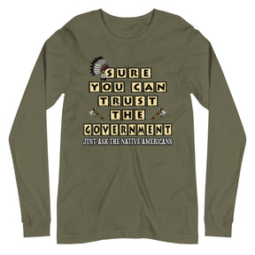 Sure You Can Trust The Government Premium Long Sleeve Shirt
