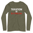 Taxation is Extortion Premium Long Sleeve Shirt