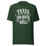 Taxes Are So Un - Rock N Roll Shirt