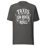 Taxes Are So Un - Rock N Roll Shirt