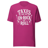 Taxes Are So Un - Rock N Roll Shirt