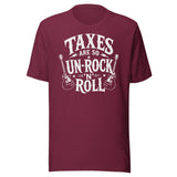 Taxes Are So Un - Rock N Roll Shirt