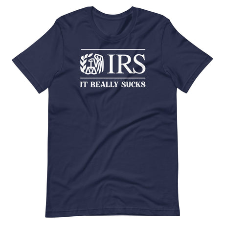 The IRS It Really Sucks Shirt