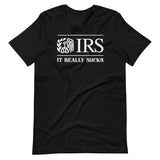 The IRS It Really Sucks Shirt