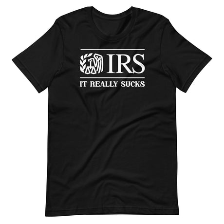 The IRS It Really Sucks Shirt