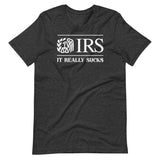 The IRS It Really Sucks Shirt