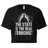 The State is The Real Terrorist Women's Crop Top