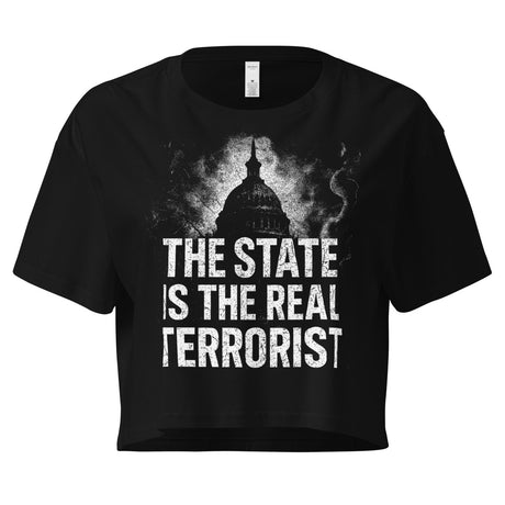 The State is The Real Terrorist Women's Crop Top
