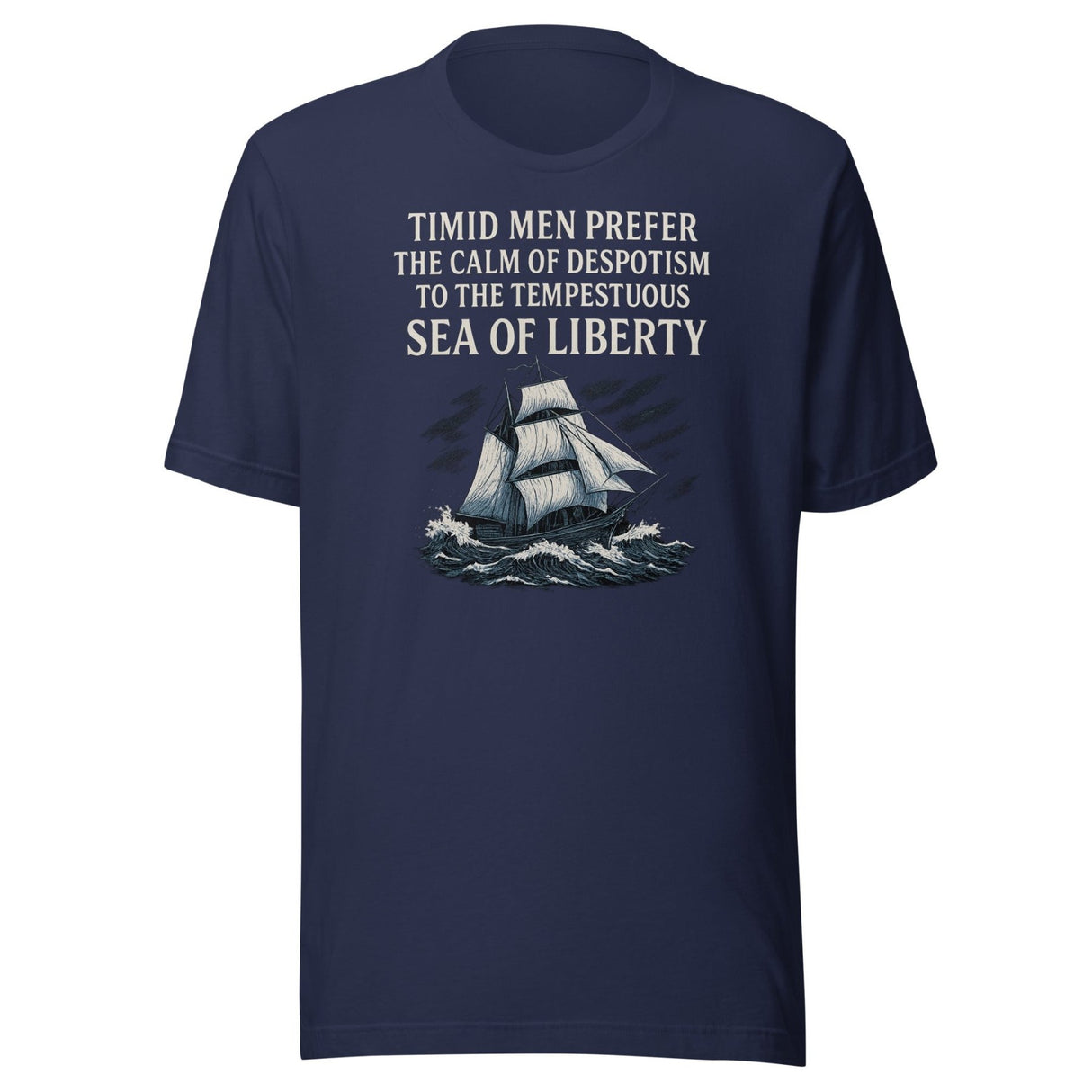 The Tempestuous Sea Of Liberty Shirt